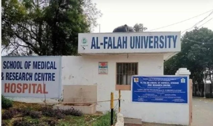 അൽ ഫലാഹ് സർവകലാ ശാലയിലെ 10പേരെ കാ ണാനില്ല: മൊബൈലുകൾ സ്വിച്ച് ഓഫ്; ഭീകര ബന്ധ മെന്ന് സംശയം