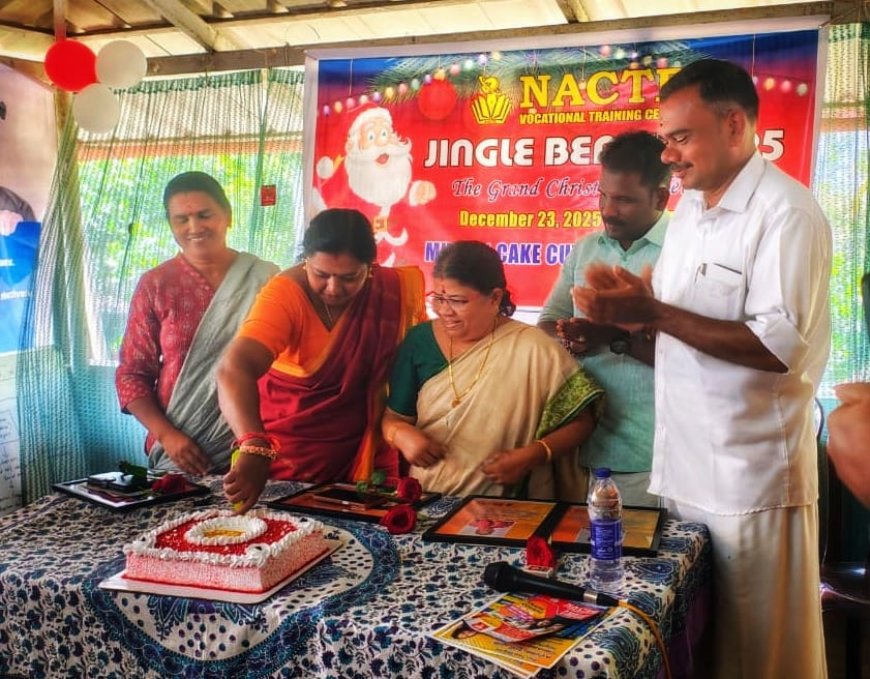 *തിരുവല്ലം NACTE വൊക്കേഷണൽ ട്രെയിനിംഗ് സെന്ററിൽ ക്രിസ്മസ് സംഗമം സംഘടിപ്പിച്ചു*